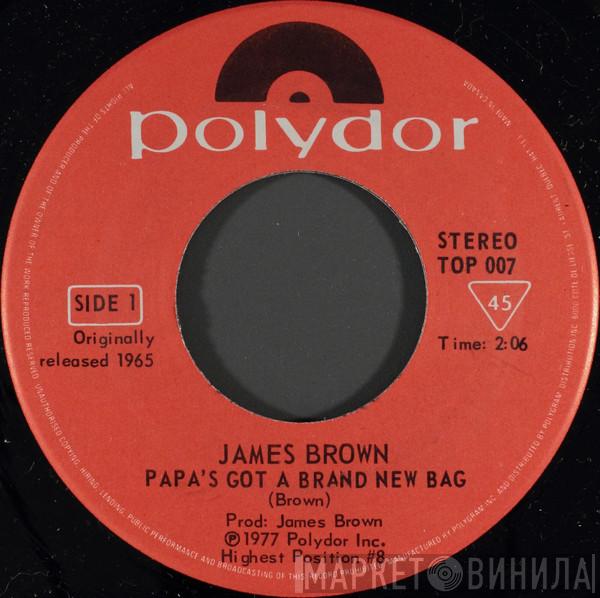 James Brown  - Papa's Got A Brand New Bag / I Got You (I Feel Good)