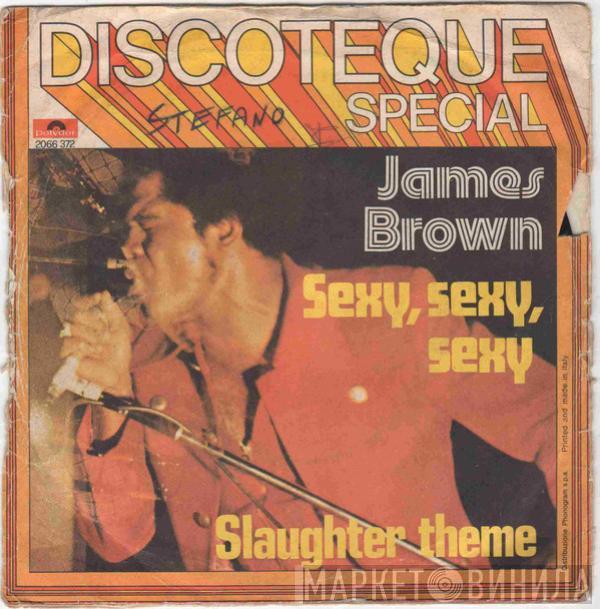  James Brown  - Sexy, Sexy, Sexy / Slaughter Theme