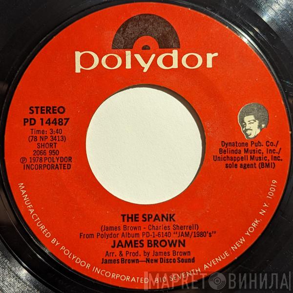  James Brown  - The Spank / Love Me Tender