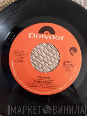  James Brown  - The Spank / Love Me Tender