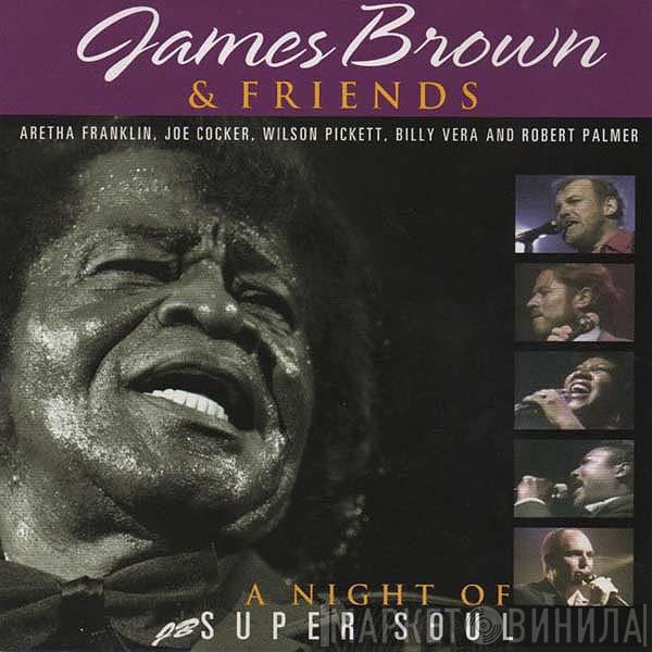  - James Brown & Friends - A Night Of Super Soul
