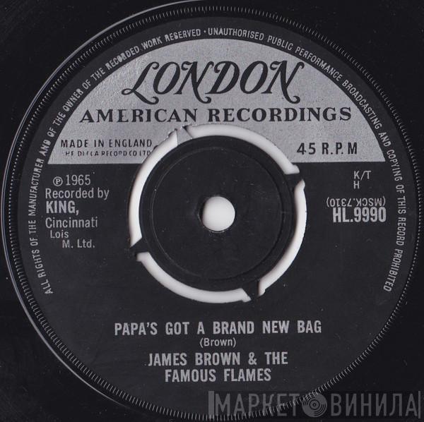 James Brown & The Famous Flames - Papa's Got A Brand New Bag