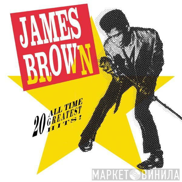  James Brown  - 20 All-Time Greatest Hits!
