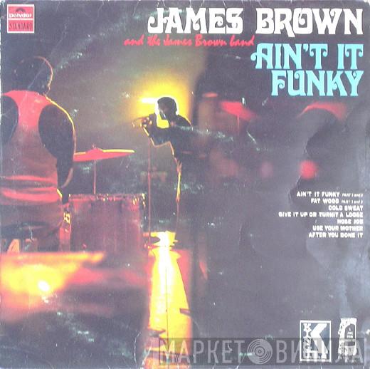  James Brown  - Ain't It Funky