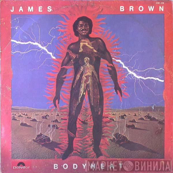  James Brown  - Bodyheat
