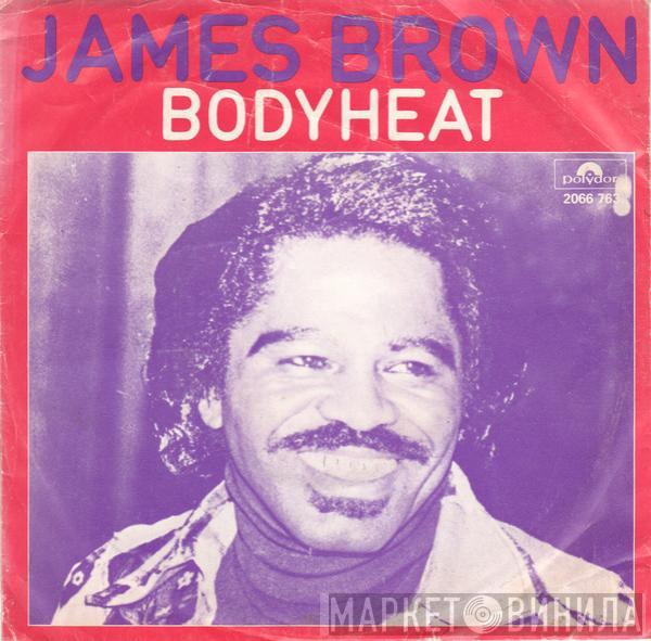  James Brown  - Bodyheat