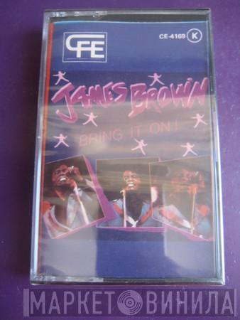  James Brown  - Bring It On!