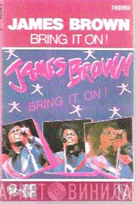  James Brown  - Bring It On!