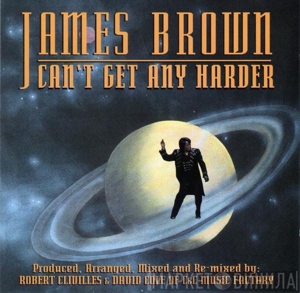  James Brown  - Can't Get Any Harder