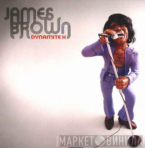  James Brown  - Dynamite X