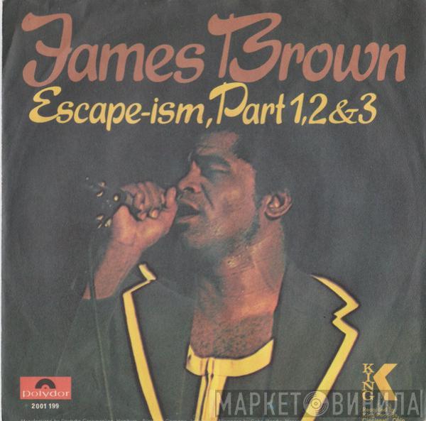  James Brown  - Escape-ism, Part 1,2 & 3