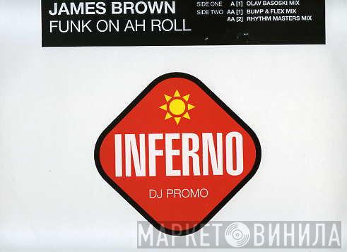  James Brown  - Funk On Ah Roll