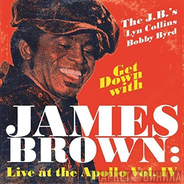  James Brown  - Get Down With James Brown! (Live At The Apollo Vol. IV)