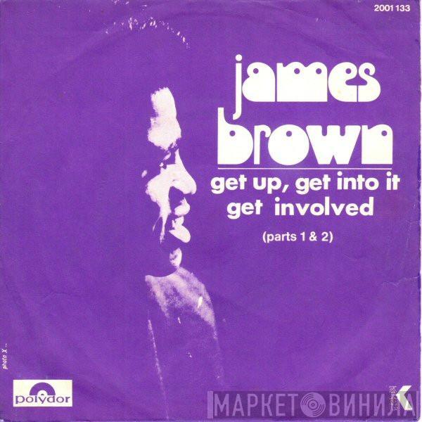  James Brown  - Get Up, Get Into It, Get Involved