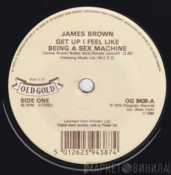 James Brown - Get Up I Feel Like Being A Sex Machine