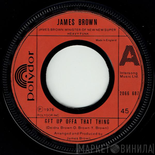 James Brown - Get Up Offa That Thing