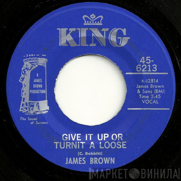  James Brown  - Give It Up Or Turnit A Loose