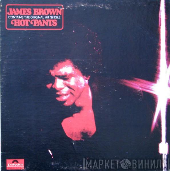  James Brown  - Hot Pants