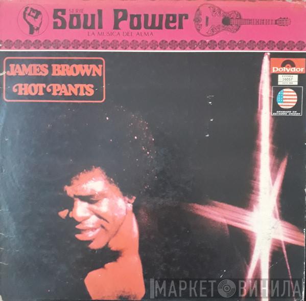  James Brown  - Hot Pants