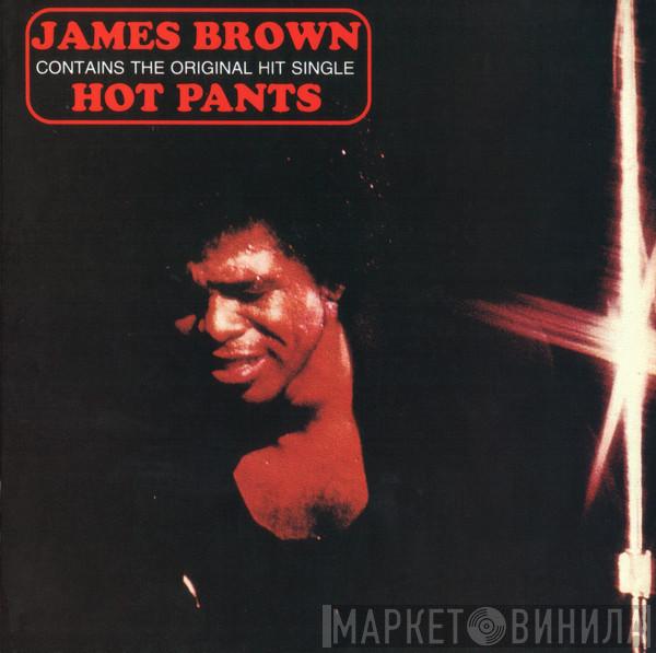  James Brown  - Hot Pants