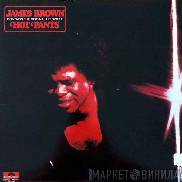  James Brown  - Hot Pants