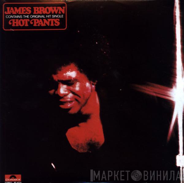  James Brown  - Hot Pants