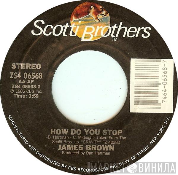  James Brown  - How Do You Stop