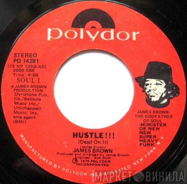  James Brown  - Hustle!!! (Dead On It)