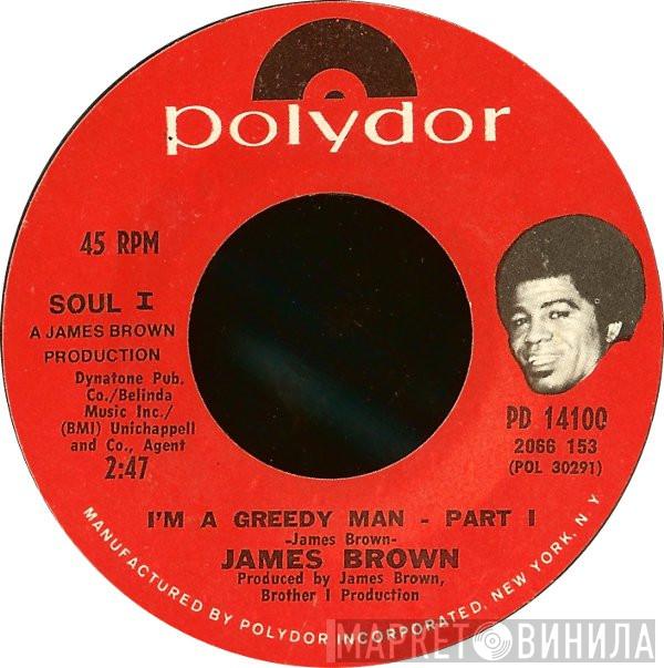  James Brown  - I'm A Greedy Man