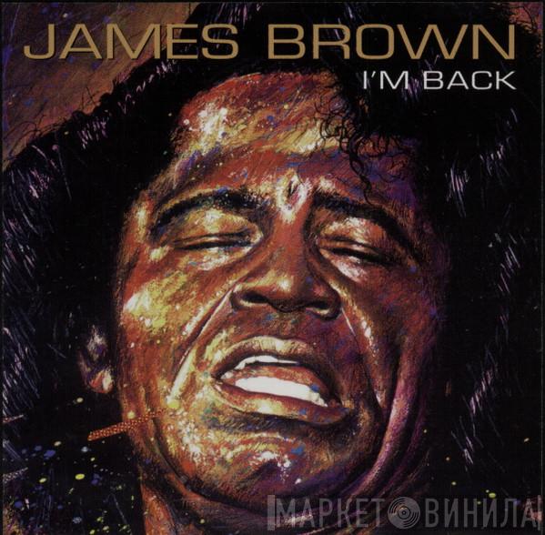  James Brown  - I'm Back