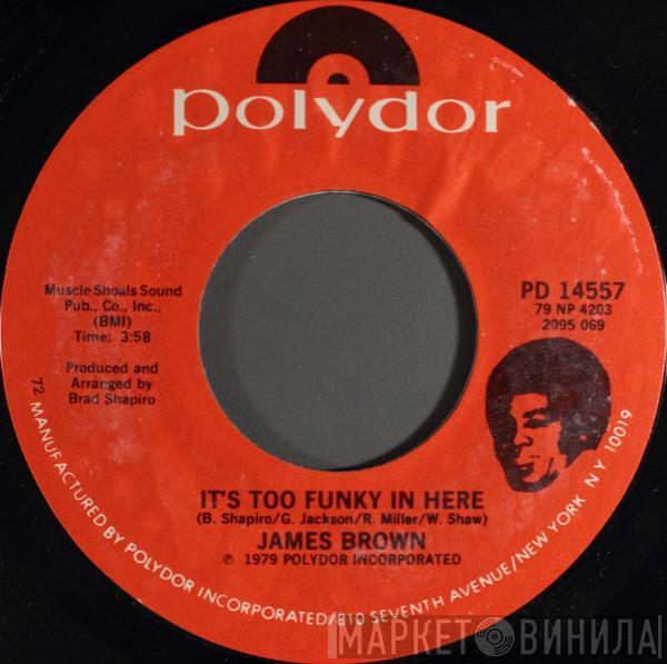  James Brown  - It's Too Funky In Here