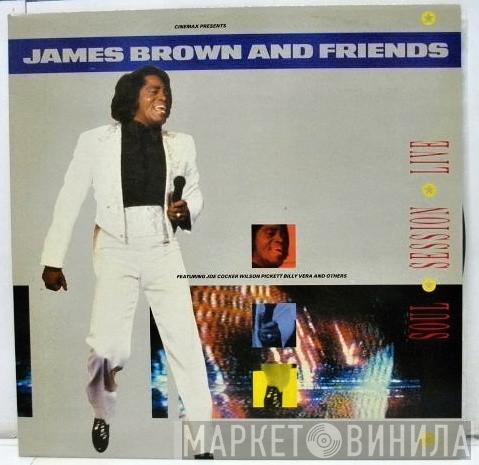  James Brown  - James Brown & Friends - Soul Session Live