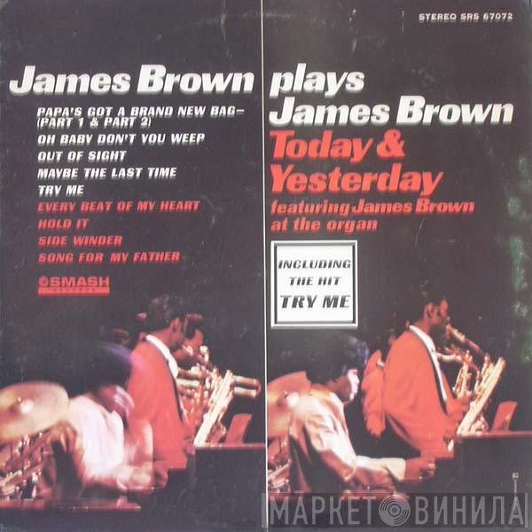  James Brown  - James Brown Today & Yesterday