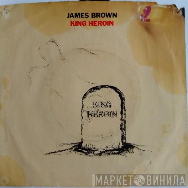  James Brown  - King Heroin