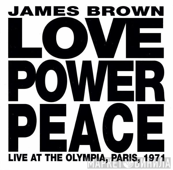  James Brown  - Love Power Peace (Live At The Olympia, Paris, 1971)