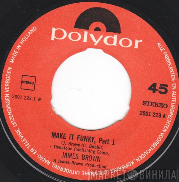  James Brown  - Make It Funky, Part 1 & 2