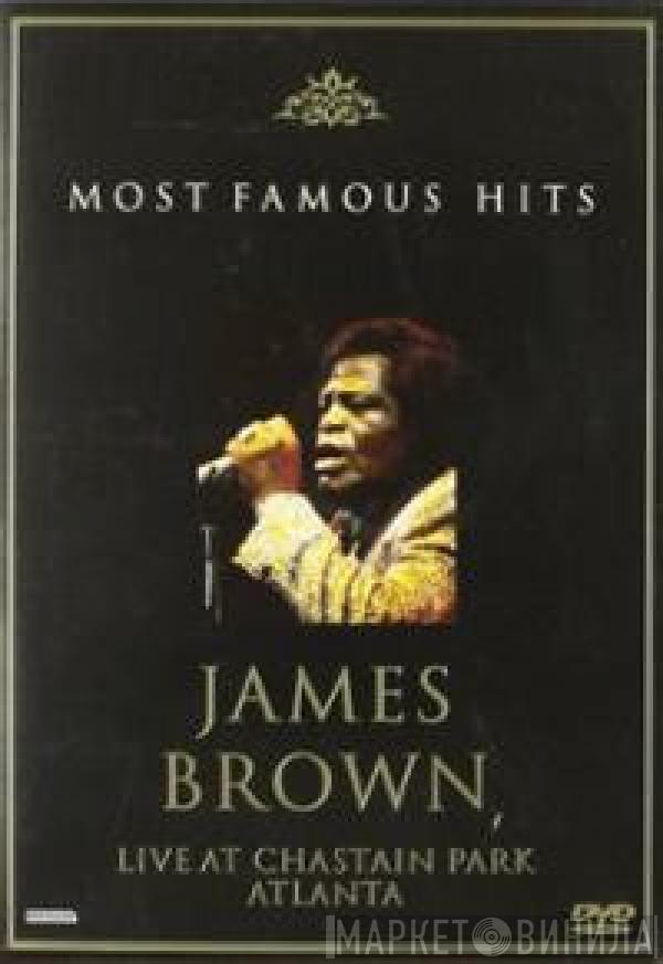  James Brown  - Most Famous Hits (Live At Chastain Park)