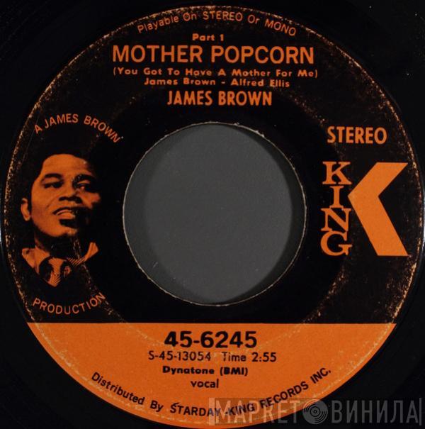 James Brown - Mother Popcorn (You Got To Have A Mother For Me)