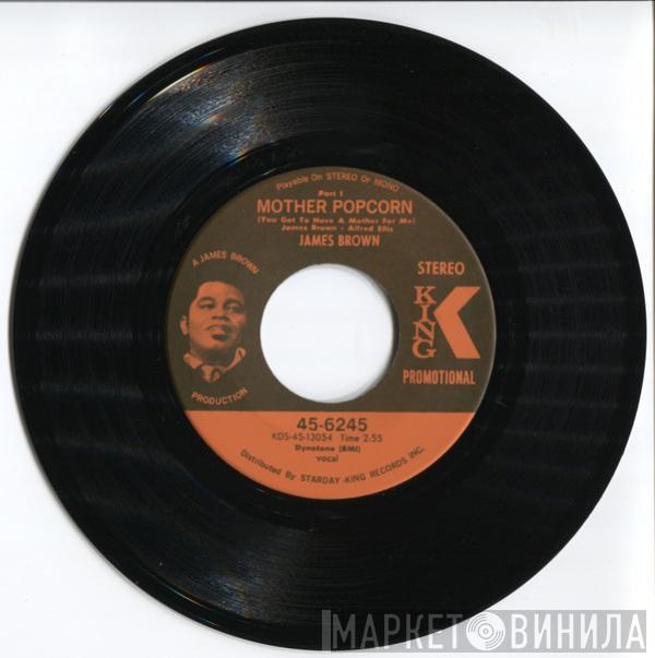  James Brown  - Mother Popcorn (You Got To Have A Mother For Me)