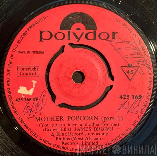  James Brown  - Mother Popcorn (You Got To Have A Mother For Me)