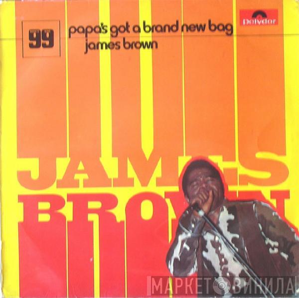 James Brown - Papa's Got A Brand New Bag