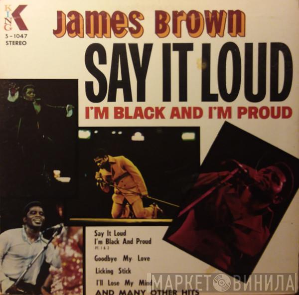  James Brown  - Say It Loud I'm Black And I'm Proud
