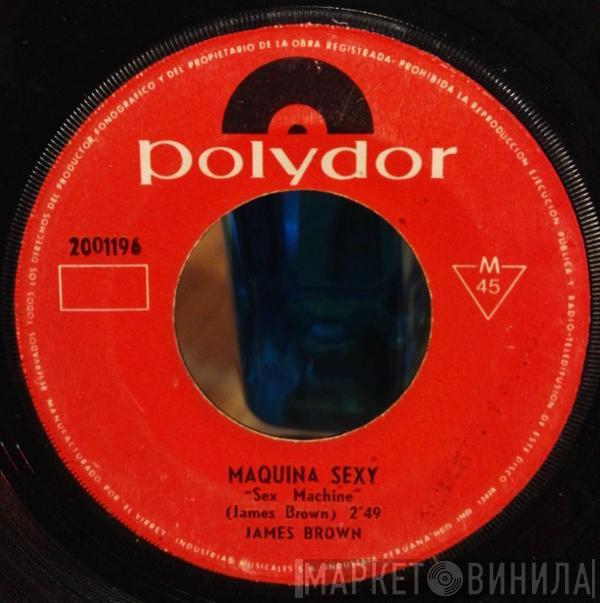  James Brown  - Sex Machine = Máquina Sexy