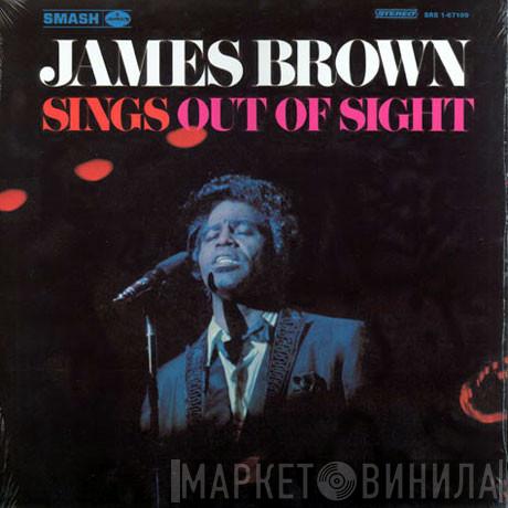  James Brown  - Sings Out Of Sight