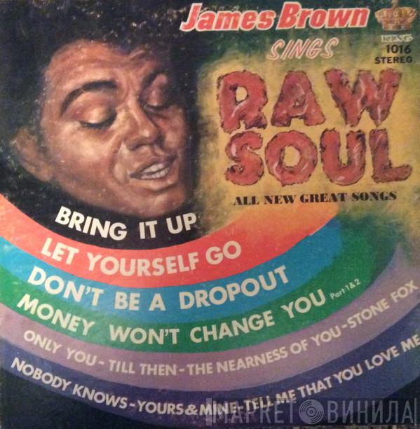 James Brown  - Sings Raw Soul