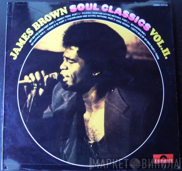  James Brown  - Soul Classics Vol.II.