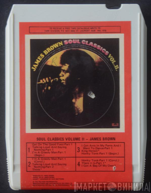 James Brown  - Soul Classics Volume II
