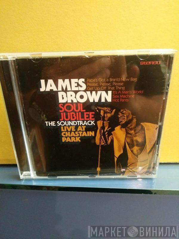  James Brown  - Soul Jubilee The Soundtrack Live At Chastain Park