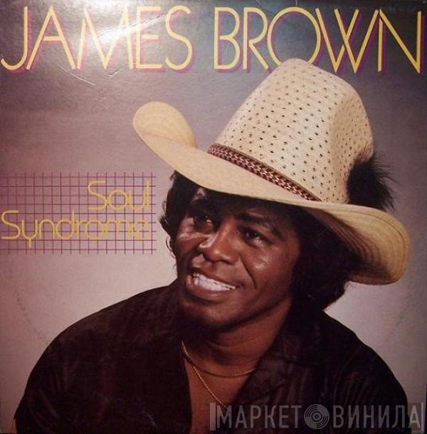  James Brown  - Soul Syndrome