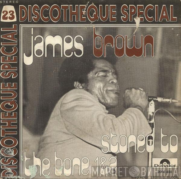  James Brown  - Stoned To The Bone